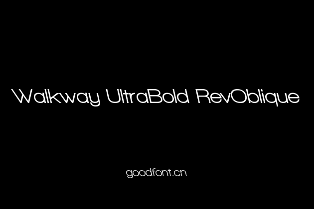 Walkway UltraBold RevOblique