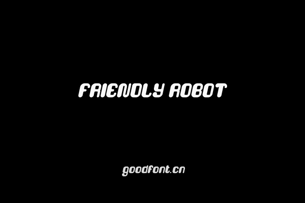 FRIENDLY ROBOT