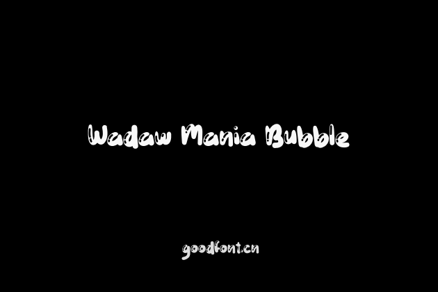 Wadaw Mania Bubble