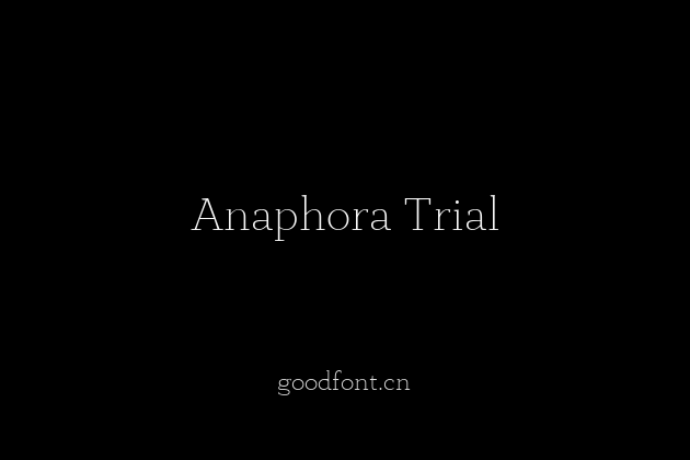 Anaphora Trial