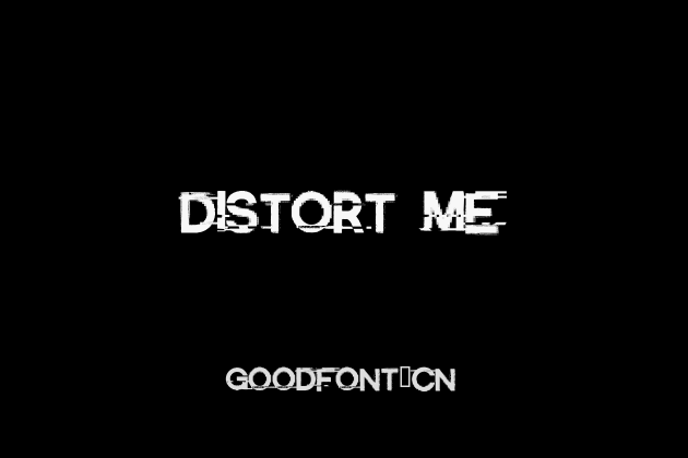 Distort Me