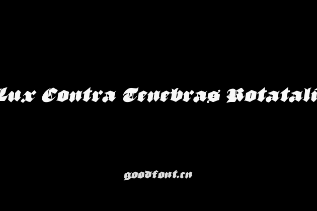 Lux Contra Tenebras Rotatalic